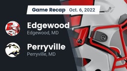 Recap: Edgewood  vs. Perryville 2022