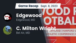 Recap: Edgewood  vs. C. Milton Wright  2023