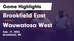 Brookfield East  vs Wauwatosa West  Game Highlights - Feb. 17, 2023