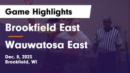 Brookfield East  vs Wauwatosa East  Game Highlights - Dec. 8, 2023