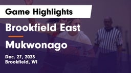 Brookfield East  vs Mukwonago  Game Highlights - Dec. 27, 2023