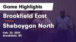 Brookfield East  vs Sheboygan North  Game Highlights - Feb. 23, 2024