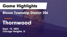 Bloom Township  District 206 vs Thornwood  Game Highlights - Sept. 13, 2022