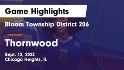 Bloom Township  District 206 vs Thornwood  Game Highlights - Sept. 12, 2023