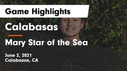 Calabasas  vs Mary Star of the Sea  Game Highlights - June 2, 2021