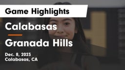 Calabasas  vs Granada Hills  Game Highlights - Dec. 8, 2023
