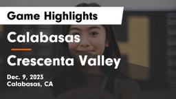 Calabasas  vs Crescenta Valley  Game Highlights - Dec. 9, 2023