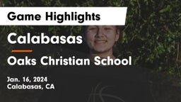 Calabasas  vs Oaks Christian School Game Highlights - Jan. 16, 2024