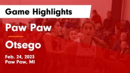 Paw Paw  vs Otsego  Game Highlights - Feb. 24, 2023