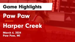 Paw Paw  vs Harper Creek  Game Highlights - March 6, 2024