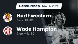 Recap: Northwestern  vs. Wade Hampton  2022