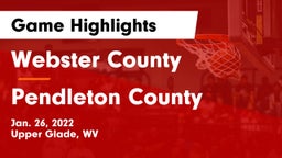 Webster County  vs Pendleton County  Game Highlights - Jan. 26, 2022