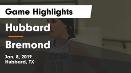 Hubbard  vs Bremond  Game Highlights - Jan. 8, 2019