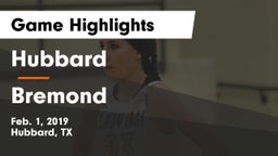 Hubbard  vs Bremond  Game Highlights - Feb. 1, 2019