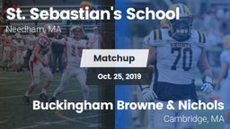 Matchup: St. Sebastian's vs. Buckingham Browne & Nichols  2019