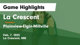 La Crescent  vs Plainview-Elgin-Millville  Game Highlights - Feb. 7, 2023