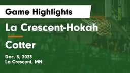 La Crescent-Hokah  vs Cotter  Game Highlights - Dec. 5, 2023