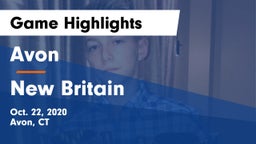 Avon  vs New Britain Game Highlights - Oct. 22, 2020
