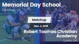 Matchup: Memorial Day vs. Robert Toombs Christian Academy  2018