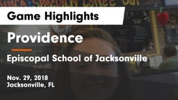 Providence  vs Episcopal School of Jacksonville Game Highlights - Nov. 29, 2018
