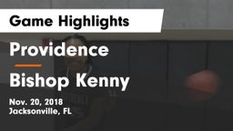 Providence  vs Bishop Kenny  Game Highlights - Nov. 20, 2018