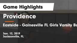 Providence  vs Eastside  - Gainesville FL Girls Varsity Basketball Game Highlights - Jan. 12, 2019