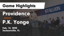 Providence  vs P.K. Yonge  Game Highlights - Feb. 13, 2020