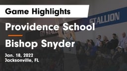 Providence School vs Bishop Snyder  Game Highlights - Jan. 18, 2022
