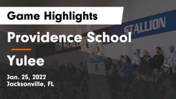 Providence School vs Yulee  Game Highlights - Jan. 25, 2022