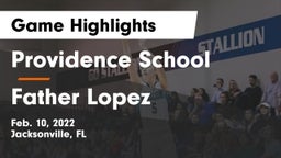 Providence School vs Father Lopez  Game Highlights - Feb. 10, 2022