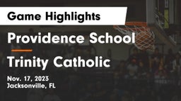 Providence School vs Trinity Catholic  Game Highlights - Nov. 17, 2023