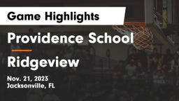 Providence School vs Ridgeview  Game Highlights - Nov. 21, 2023