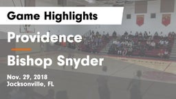 Providence  vs Bishop Snyder Game Highlights - Nov. 29, 2018