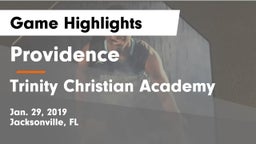 Providence  vs Trinity Christian Academy Game Highlights - Jan. 29, 2019