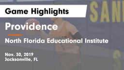 Providence  vs North Florida Educational Institute  Game Highlights - Nov. 30, 2019