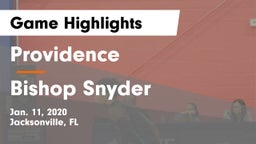 Providence  vs Bishop Snyder Game Highlights - Jan. 11, 2020