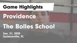 Providence  vs The Bolles School Game Highlights - Jan. 21, 2020