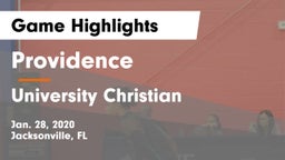 Providence  vs University Christian  Game Highlights - Jan. 28, 2020