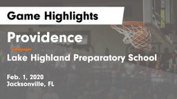 Providence  vs Lake Highland Preparatory School Game Highlights - Feb. 1, 2020