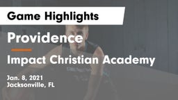 Providence  vs Impact Christian Academy Game Highlights - Jan. 8, 2021