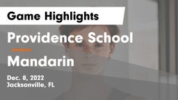 Providence School vs Mandarin  Game Highlights - Dec. 8, 2022