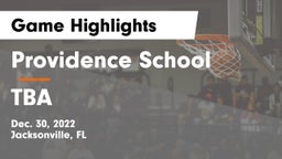 Providence School vs TBA Game Highlights - Dec. 30, 2022
