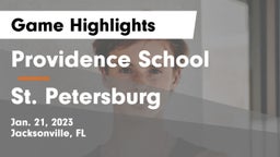 Providence School vs St. Petersburg  Game Highlights - Jan. 21, 2023