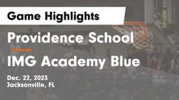 Providence School vs IMG Academy Blue Game Highlights - Dec. 22, 2023
