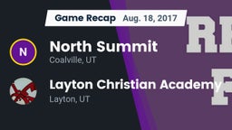 Recap: North Summit  vs. Layton Christian Academy  2017