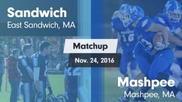 Matchup: Sandwich vs. Mashpee  2016