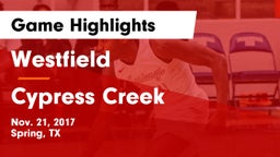 Westfield  vs Cypress Creek  Game Highlights - Nov. 21, 2017