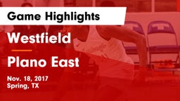 Westfield  vs Plano East  Game Highlights - Nov. 18, 2017