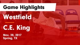 Westfield  vs C.E. King  Game Highlights - Nov. 28, 2017