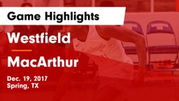 Westfield  vs MacArthur  Game Highlights - Dec. 19, 2017